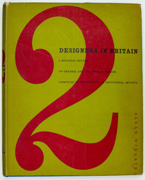 Designers in Britain. A Biennial Review of Graphic and Industrial Design compiled by the Society of Industrial Artists. Volume II