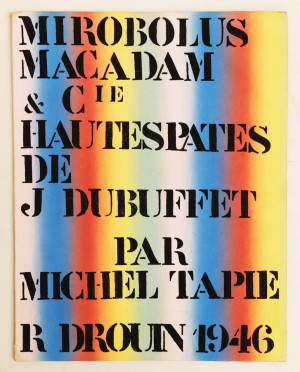 Mirobolus Macadam & Cie. Hautes pates de J. Dubuffet