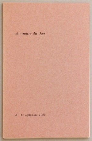Séminaire du Thor. 30 août – 8 septembre 1968. – (And:) The same. 2–11 septembre 1969. 2 vols