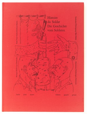 Histoire du Soldat – Die Geschichte vom Soldaten. Parlée, jouée, dansée – Gelesen, gespielt, getanzt