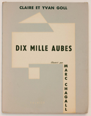 Dix mille aubes (Poèmes d’amour). Huit dessins de Marc Chagall