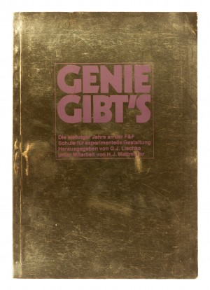 Genie gibt’s. Die siebziger Jahre an der F&F Schule für experimentelle Gestaltung