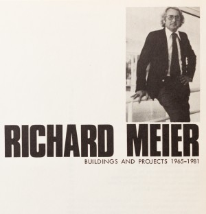 Richard Meier. Buildings and Projects 1965–1981