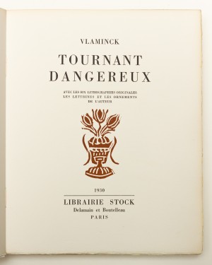 Tournant dangereux. Avec six lithographies originales, les lettrines et les ornements de l’auteur