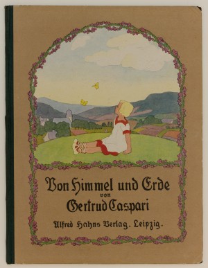 Von Himmel und Erde. Bilder von G. C. mit Geschichten von Adolf Holst