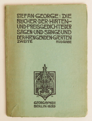 Die Bücher der Hirten- und Preisgedichte, der Sagen und Sänge und der Hängenden Gärten. Zweite Ausgabe