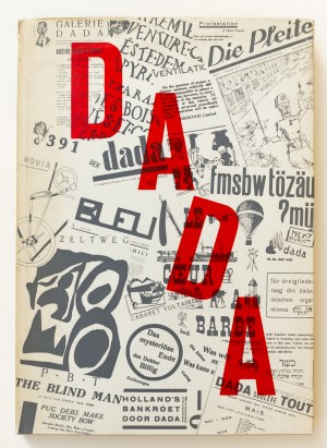 Dada. Monograph of a Movement. Monographie einer Bewegung. Monographie d’un mouvement